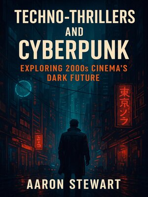cover image of Techno-thrillers and Cyberpunk
